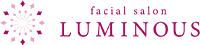フィシャルサロンLUMINOUS (ルミナス)サロンサイト